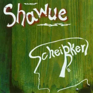 "Scheißkerl" - Shawue